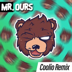 Coolio - Gangsta's Paradise (Mr. Ours Remix)