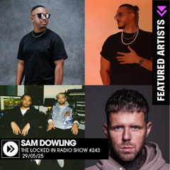 Locked In Radio Show 243