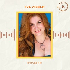 41. Eva Vennari on the Power of Natural Healing