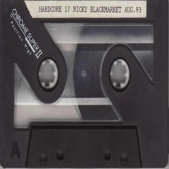 Nicky Blackmarket - Hardcore 17 - August 1993
