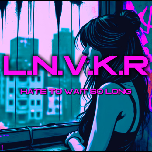 Hate To Wait So Long [NEW]