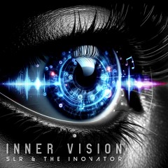 Inner Vision - SLR & The iNOVATOR - Preview
