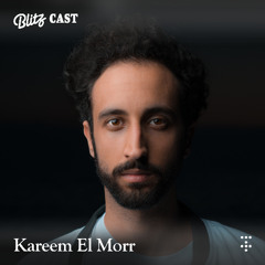 Blitzcast 026 : Kareem El Morr