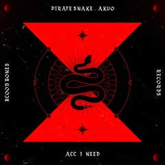 Pirate Snake, Akvo - All I Need
