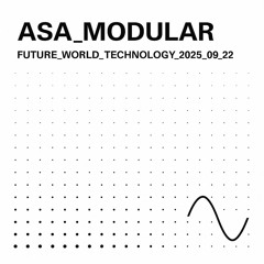 ASA_MODULAR_Future_World_Technology_20250922