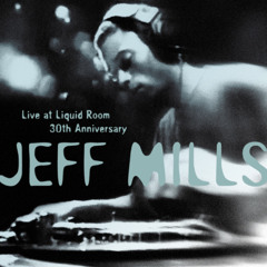 JEFF MILLS live at Liquid Room 30th Anniversary, Tokyo 2025-11-15