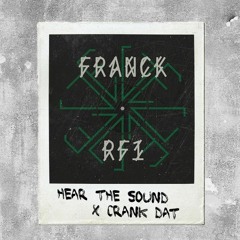 Hear The Sound X Crank Dat (Friendzone Mashup) - FILTERED DUE TO COPYRIGHT (BUY = FREE DOWNLOAD)