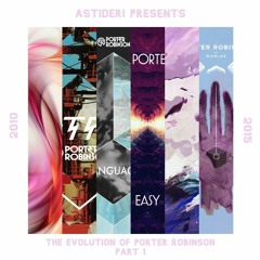 The Evolution of Porter Robinson Part 1: The Early Porter years, Spitfire and Worlds