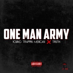 One Man Army Ft Truth