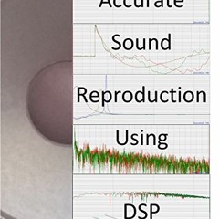 ❤️ Download Accurate Sound Reproduction Using DSP by  Mitch Barnett