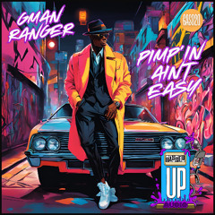 Gman Ranger - Pimp'in Aint Easy CLIP