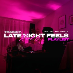 Late Night Feels pt.6 (ft. Sam Wilson)