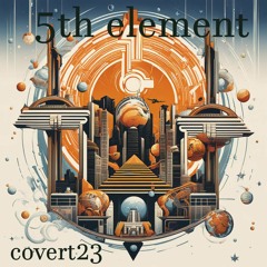 5th Element By Covert23...xxx