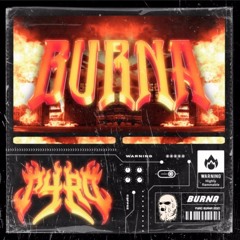 PYRO - BURNA (AB THE THIEF REMIX)