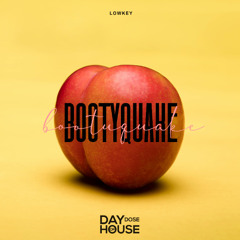 Lowkey - BootyQuake