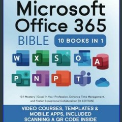 Ebook PDF  ⚡ Microsoft Office 365 Bible: 10:1 Mastery | Excel in Your Profession, Enhance Time Man