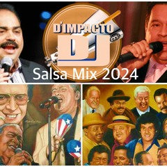 Salsa Mix FEBRERO 2024 (D' IMPACTO DJ)
