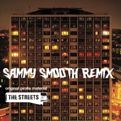 The Streets - Don't Mug Yourself (Sammy Smooth Remix)(buy =free)