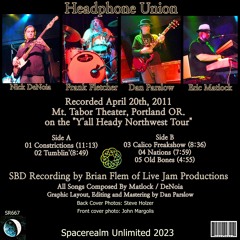 Headphone Union - 2011-04-20 - Mt. Tabor Theater, Portland OR