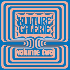 Various Artists (Böhm, John Beltran...) - Kulture Galerie Volume Two (KGV002)