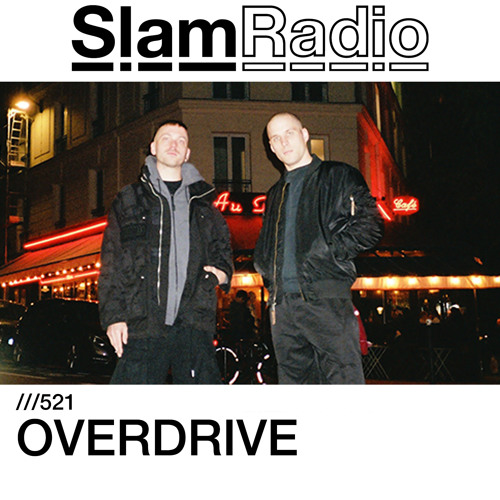 Stream #SlamRadio - 521 - OVERDRIVE by Slam | Listen online for free on  SoundCloud