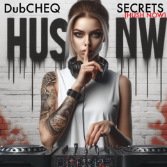 Secrets Hush Now