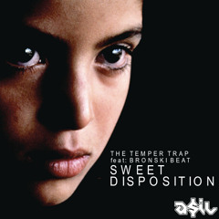 The Temper Trap Feat: Bronski Beat - Sweet Disposition (ASIL NuDisco Rework)