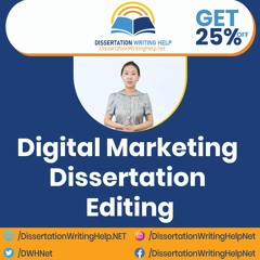 Digital Marketing Dissertation Editing and Proofreading Services