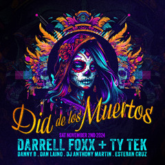 Dj Darrell Foxx Live @ Dia De Los Muertos Party