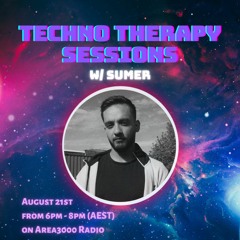 Techno Therapy Sessions w. Sumer - 21 August 2023