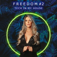 FREEDOM #2 - Tech In My House