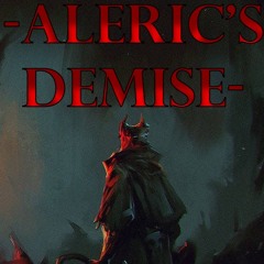 Aleric's Demise - A Bloodborne Story -