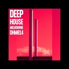 Deep House Melbourne 014 - Skyyy