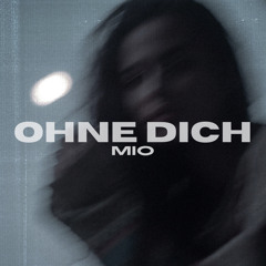 Ohne dich
