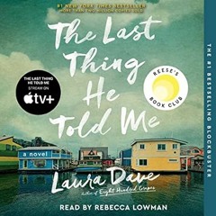 💐[PDF-Online] Download The Last Thing He Told Me: A Novel 💐