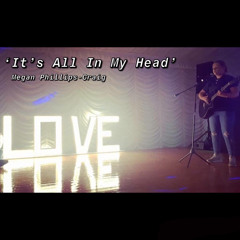 It’s all in my head- Original song