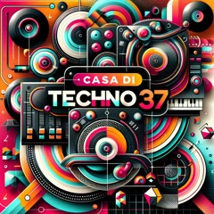 Casa Di Techno 037 - Fresh Raw Techno House Underground Music