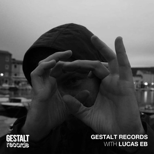 Gestalt Records with Lucas Eb