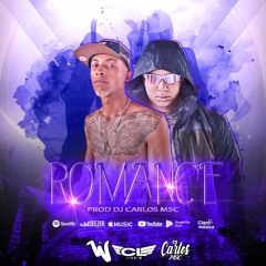 MC W - ROMANCE - DJ CARLOS MSC