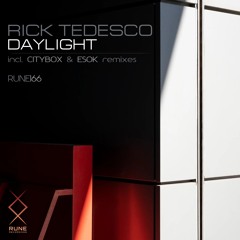 RUNE166: Rick Tedesco — Daylight (incl. Citybox & Esok Remixes) ⚡️ #𝟙𝟙 𝕠𝕟 𝔹𝕖𝕒𝕥𝕡𝕠𝕣𝕥 ⚡️