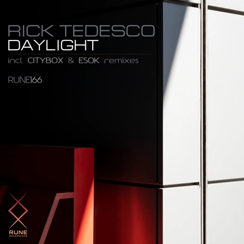 RUNE166: Rick Tedesco — Daylight (incl. Citybox & Esok Remixes) ⚡️ #𝟙𝟙 𝕠𝕟 𝔹𝕖𝕒𝕥𝕡𝕠𝕣𝕥 ⚡️