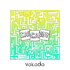 Premiere: Cascandy - Vokodo [Cascandy]