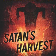 [Free] KINDLE 💙 Satan's Harvest by  Ed Warren,Lorraine Warren,Michael Lasalandra,Mar
