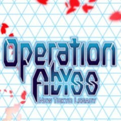 Operation Abyss New Tokyo Legacy OP ( Japan And English)