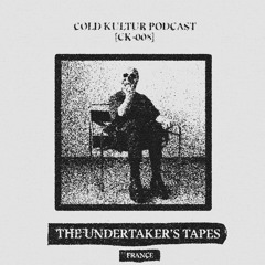 [CK-008] The Undertaker's Tapes