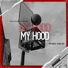 My Hood (WISNER Edition)