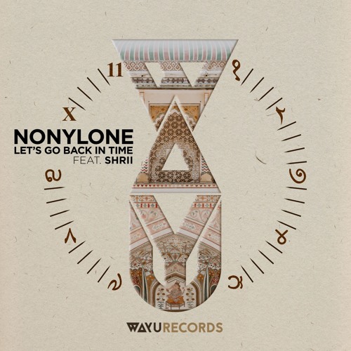 Nonylone - Let's Go Back In Time feat. Shrii (Original Mix)