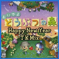 Happy New Year T.K.Mix