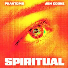 Phantoms & Jem Cooke - Spiritual (Matthew J. Croft Remix)