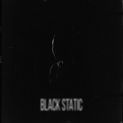 BLACK STATIC
